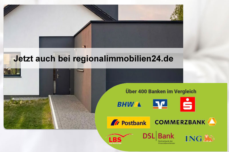 Modernes Haus von außen mit weißer Fassade und dunklen Akzenten. Texteinblendung: „Jetzt auch bei regionalimmobilien24.de.“ In einem grünen Kasten unten sind 8 Banken aufgeführt, darunter BHAV, Commerzbank, Postbank, Volksbank, Sparkasse, ING, LBS und DSL Bank.